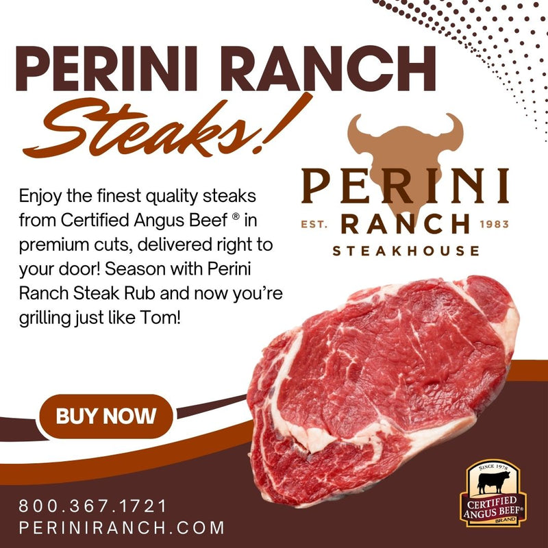 Perini Ranch Steaks - NOW AVAILABLE!
