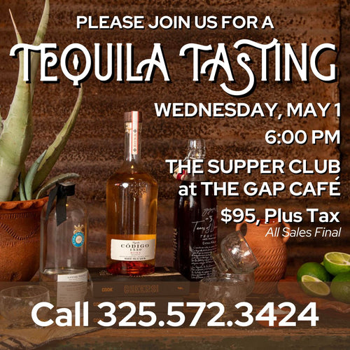 TEQUILA TASTING, MAY 1